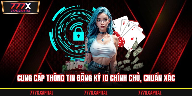Cung cấp thông tin đăng ký ID chính chủ, chuẩn xác