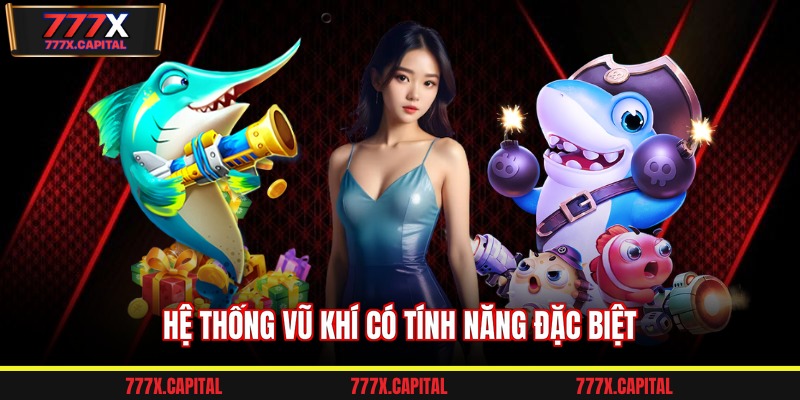Hệ thống vũ khí có tính năng đặc biệt